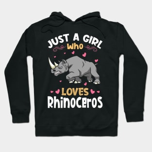 Just a Girl who Loves Rhinoceros Hoodie